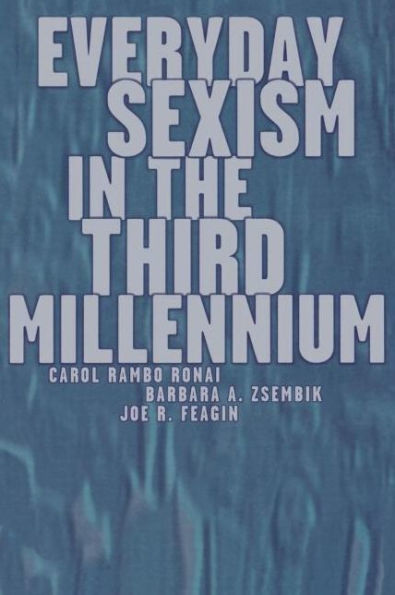 Everyday Sexism in the Third Millennium / Edition 1