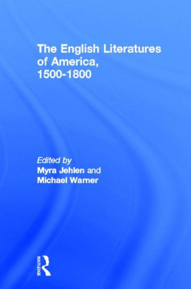 The English Literatures of America: 1500-1800 / Edition 1
