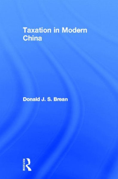 Taxation in Modern China / Edition 1