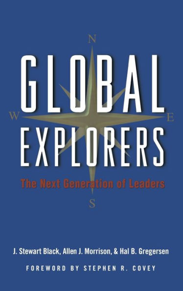 Global Explorers: The Next Generation of Leaders / Edition 1