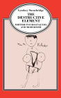 The Destructive Element: British Psychoanalysis and Modernism