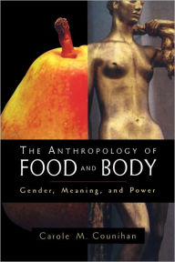 The Anthropology Of Food And Body