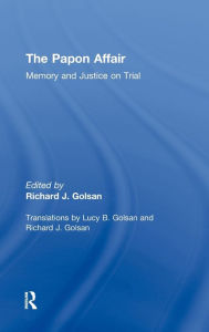 Title: The Papon Affair: Memory and Justice on Trial, Author: Richard Golsan