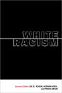 White Racism: The Basics / Edition 2