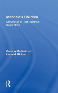 Title: Mandela's Children: Growing Up in Post-Apartheid South Africa, Author: Oscar A. Barbarin