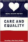 Care and Equality: Inventing a New Family Politics / Edition 1