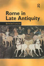 Rome in Late Antiquity: AD 313 - 604 / Edition 1