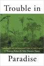 Trouble in Paradise: Globalization and Environmental Crises in Latin America