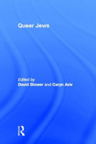 Title: Queer Jews / Edition 1, Author: David Shneer