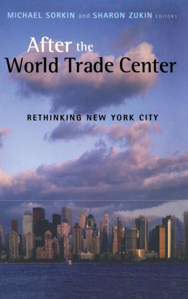 After the World Trade Center: Rethinking New York City / Edition 1