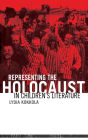 Representing the Holocaust in Children's Literature / Edition 1