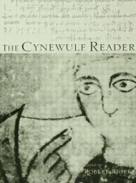 Title: The Cynewulf Reader, Author: Robert E. Bjork