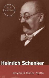 Title: Heinrich Schenker: A Research and Information Guide / Edition 1, Author: Benjamin Ayotte