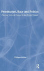 Prostitution, Race and Politics: Policing Venereal Disease in the British Empire / Edition 1