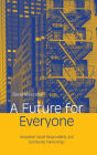 A Future for Everyone: Innovative Social Responsibility and Community Partnerships / Edition 1
