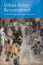 Urban Policy Reconsidered: Dialogues on the Problems and Prospects of American Cities / Edition 1