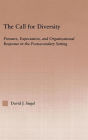 The Call For Diversity: Pressure, Expectation, and Organizational Response in the Postsecondary Setting / Edition 1