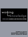 Working Knowledge: Work-Based Learning and Education Reform / Edition 1