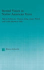 Storied Voices in Native American Texts: Harry Robinson, Thomas King, James Welch and Leslie Marmon Silko / Edition 1