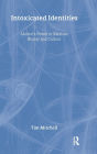 Binge Drinking Cultures of Mexico: Time, Truth, Identity and Aesthetics