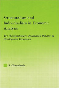 Title: Structuralism and Individualism in Economic Analysis: The 