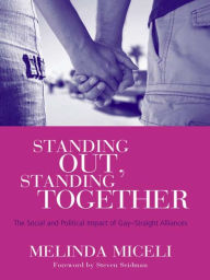 Standing Out, Standing Together: The Political and Social Impact of Gay-Straight Alliances