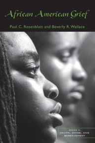 Title: African American Grief / Edition 1, Author: Paul C. Rosenblatt