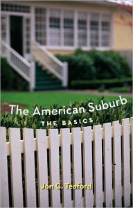 The American Suburb: The Basics / Edition 1