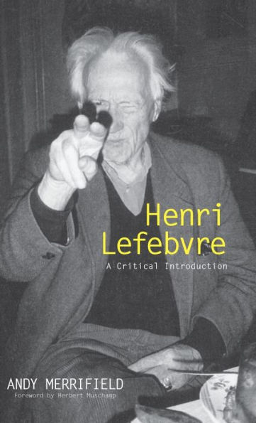 Henri Lefebvre: A Critical Introduction / Edition 1
