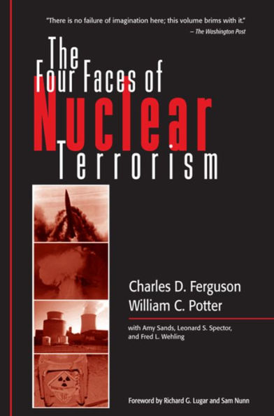 The Four Faces of Nuclear Terrorism / Edition 1