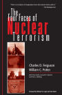 The Four Faces of Nuclear Terrorism / Edition 1