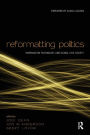 Reformatting Politics: Information Technology and Global Civil Society / Edition 1