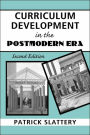 Curriculum Development in the Postmodern Era / Edition 2