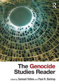 Title: The Genocide Studies Reader / Edition 1, Author: Samuel Totten