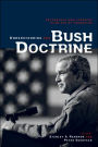 Understanding the Bush Doctrine: Psychology and Strategy in an Age of Terrorism / Edition 1