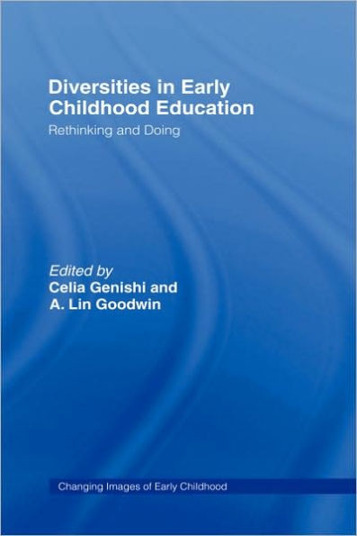 Diversities in Early Childhood Education: Rethinking and Doing / Edition 1