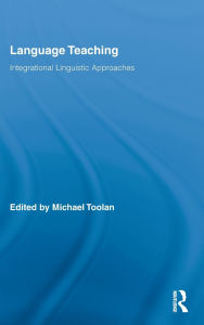 Title: Language Teaching: Integrational Linguistic Approaches, Author: Michael Toolan