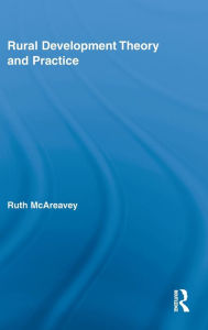 Rural Development Theory and Practice: A Critical Analysis
