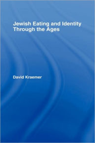 Jewish Eating and Identity Through the Ages
