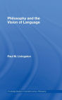 Philosophy and the Vision of Language / Edition 1