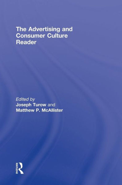 The Advertising and Consumer Culture Reader / Edition 1