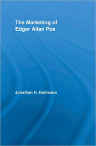 Title: The Marketing of Edgar Allan Poe, Author: Jonathan Hartmann
