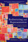 Redistricting and Representation: Why Competitive Elections are Bad for America