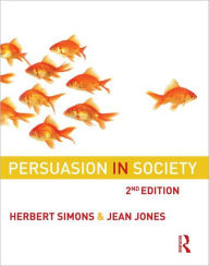 Persuasion in Society: Second Edition / Edition 2