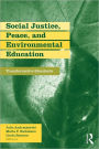 Social Justice, Peace, and Environmental Education: Transformative Standards / Edition 1