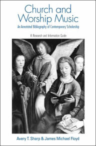 Church and Worship Music: A Research and Information Guide