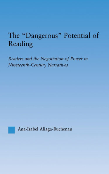 The Dangerous Potential of Reading: Readers & the Negotiation of Power in Selected Nineteenth-Century Narratives