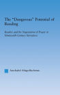 The Dangerous Potential of Reading: Readers & the Negotiation of Power in Selected Nineteenth-Century Narratives