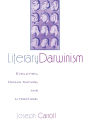 Literary Darwinism: Evolution, Human Nature, and Literature / Edition 1