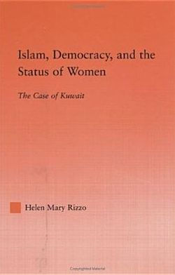 Islam, Democracy and the Status of Women: The Case of Kuwait / Edition 1